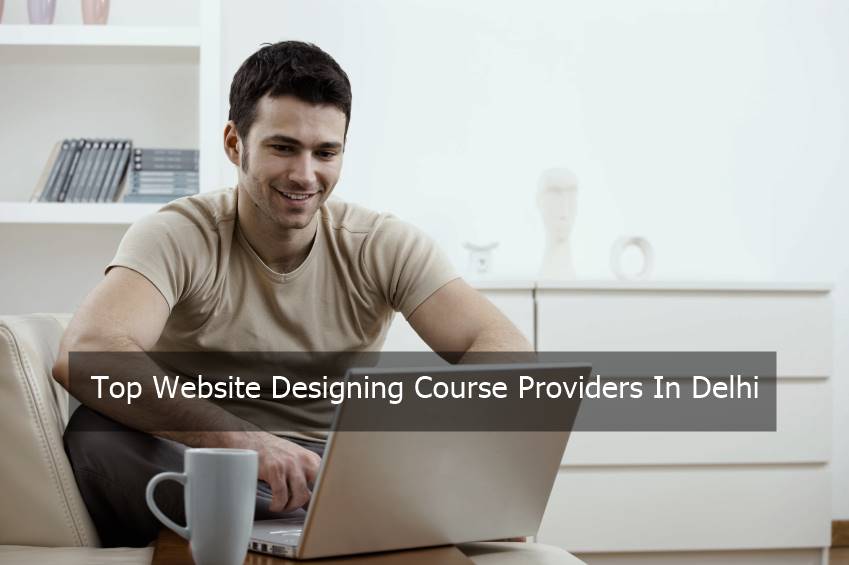 Top Website Designing Course Providers In Delhi
