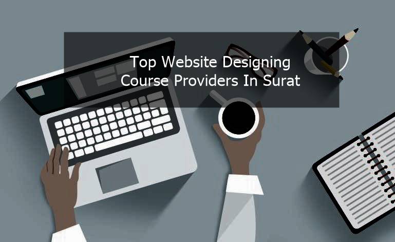 Top Website Designing Course Providers In Surat