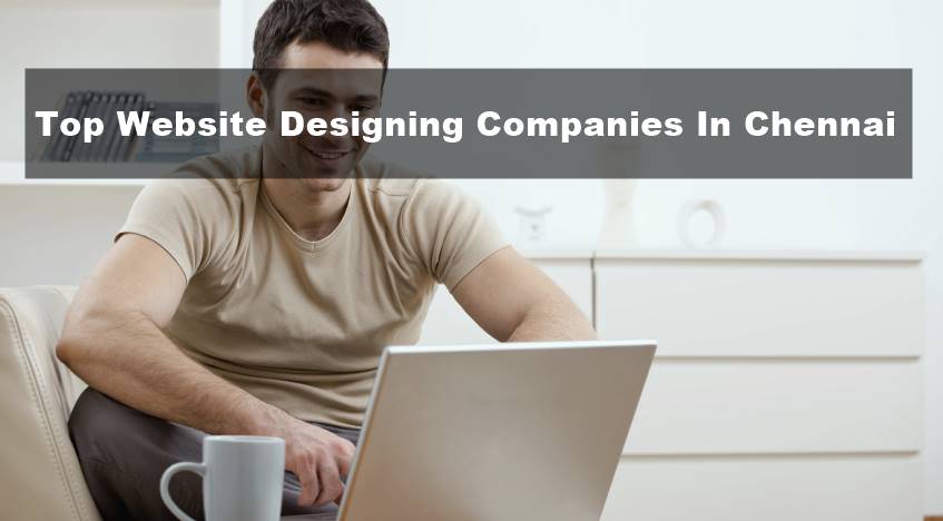 Top Website Designing Companies In Chennai