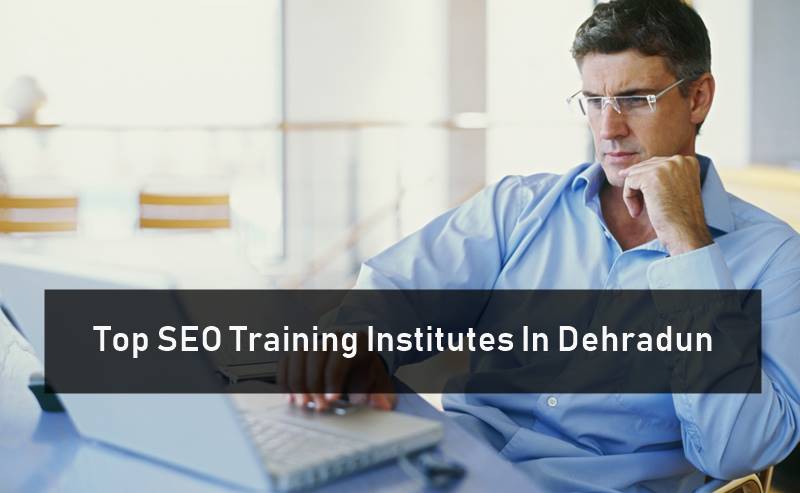 Top SEO Training Institutes In Dehradun