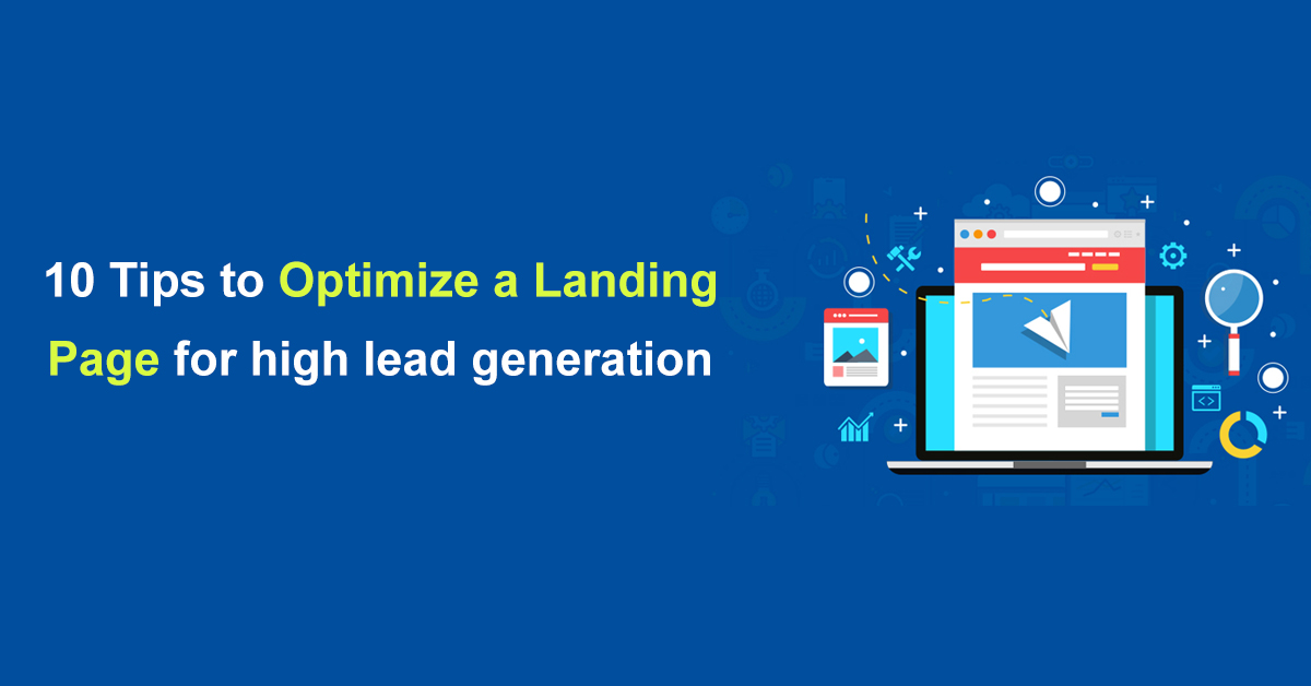 tips to optimize a landing page for high lead generation