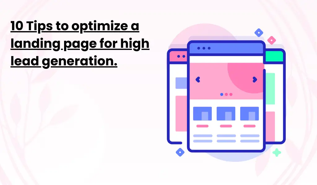 10 Tips to optimize a landing page for high lead generation